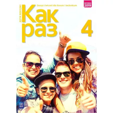 Kak Raz 4. J�zyk rosyjski. Liceum i technikum. Zeszyt �wicze�