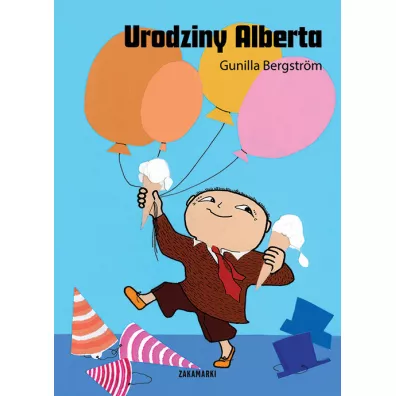 Urodziny Alberta. Albert Albertson. Tom 13 - Gunilla Bergstrm