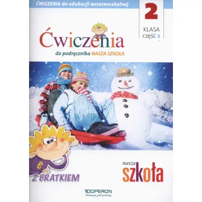 Edukacja wczesnoszkolna 2. Zeszyt �wicze� 2. Edukacja zintegrowana