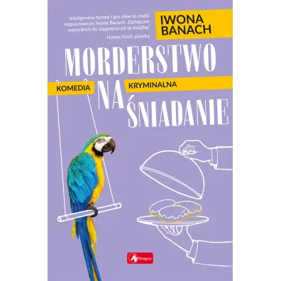 Morderstwo na �niadanie - Iwona Banach