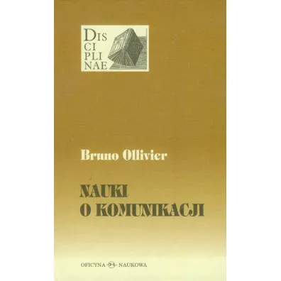Disciplinae T.4 Nauki o komunikacji - Bruno Ollivier