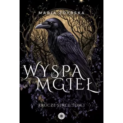 Wyspa Mgie�. Krucze Serce. Tom 1 - Maria Zdybska