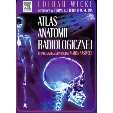 Atlas anatomii radiologicznej - Christian Herold, Lothar Wicke, Wilhelm Firbas