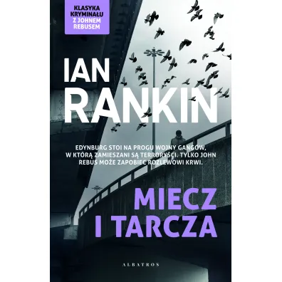 Miecz i tarcza. Cykl Inspektor Rebus. Tom 6 - Ian Rankin
