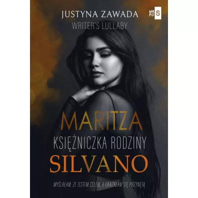 Maritza. Ksiniczka rodziny Silvano - Justyna Zawada