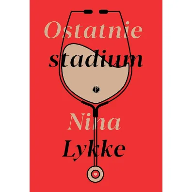 Ostatnie stadium - Nina  Lykke