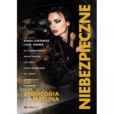 Niebezpieczne. Antologia mafijna