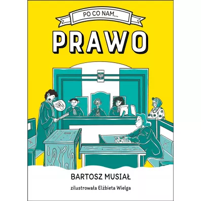 Po co nam… prawo