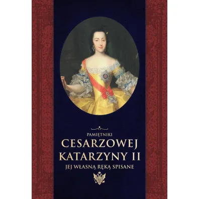 Pami�tniki cesarzowej Katarzyny II. Jej w�asn� r�k� spisane - Katarzyna II, Aleksander  Herzen