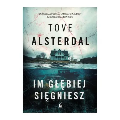 Im g��biej si�gniesz - Tove Alsterdal