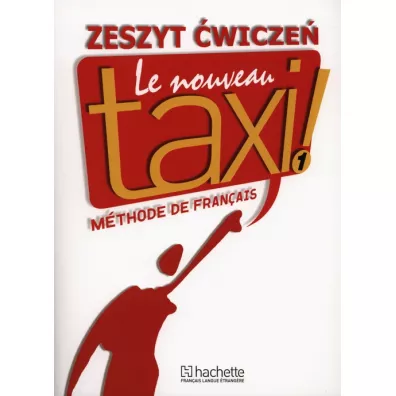 Le Nouveau Taxi! 1. �wiczenia - Guy Capelle, Robert Menand