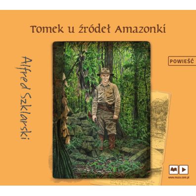 Audiobook Tomek u źródeł Amazonki. Przygody Tomka Wilmowskiego. Tom 7 CD