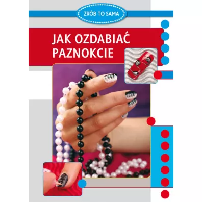 Jak ozdabia paznokcie - Marta Jendraszak