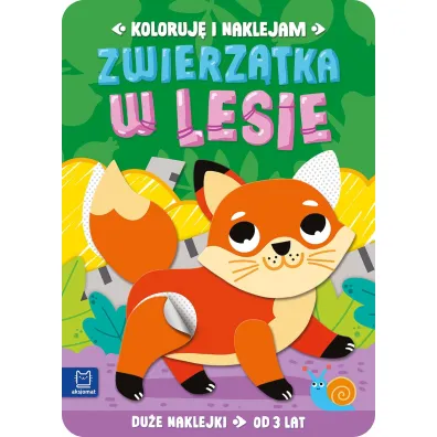 Koloruj� i naklejam. Zwierz�tka w lesie. Du�e naklejki od 3 lat