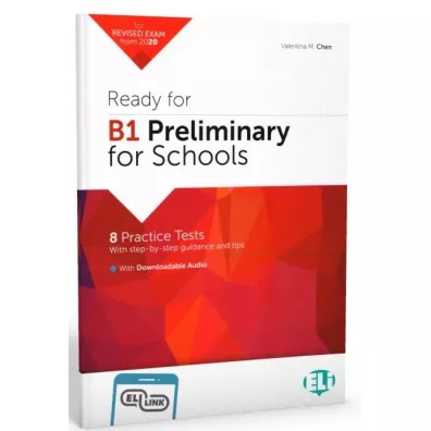 Ready for B1 Preliminary for Schools + mp3 audio - Valentina M. Chen