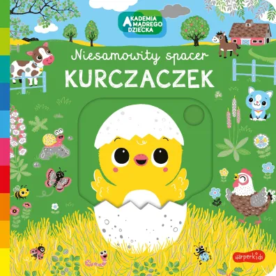 Kurczaczek. Akademia m�drego dziecka. Niesamowity spacer
