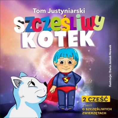 Szcz�liwy kotek - Tom Justyniarski