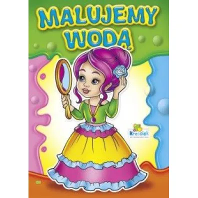 Kolorowanka. Malujemy wod� zestaw Dziewcz�co-ch�opi�cy - Dziewczynka z lusterkiem (A4, 8 str.) Malowanka wodna