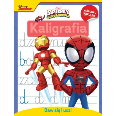 Baw si� i ucz! Kaligrafia. Marvel Spidey i super-kumple - Ilona  Siwak