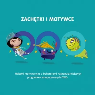 Zach�tki i motywce z bohaterami multimedi�w. Cz�� 2. Nalepki motywacyjne