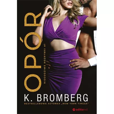 Op�r. Niegodziwe rozrywki. Tom 1 - K. Bromberg