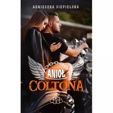 Anio� Coltona. Sinners & Reapers. Tom 3 - Agnieszka Siepielska