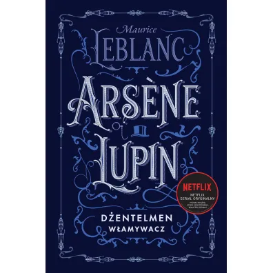 Arsène Lupin, d�entelmen w�amywacz - Maurice Leblanc