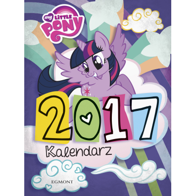 Kalendarz 2017. My Little Pony