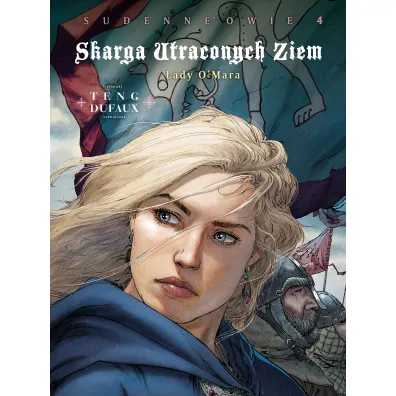 Skarga Utraconych Ziem. Lady O`Mara. Sudenne`owie, cykl 4. Tom 4