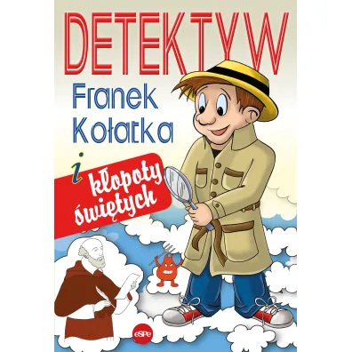 Detektyw Franek Ko�atka i k�opoty �wi�tych - Micha� Wilk
