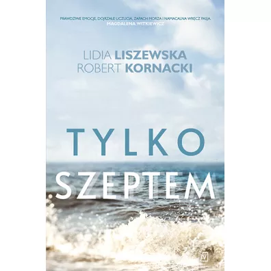 Tylko szeptem. Bursztynowa mio. Tom 1 - Lidia Liszewska, Robert Kornacki