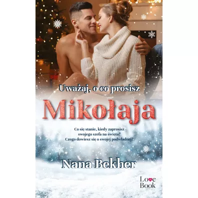 Uwaaj, o co prosisz Mikoaja - Nana Bekher