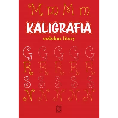 Kaligrafia. Ozdobne litery - Marek Regner