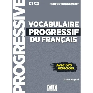 Vocabulaire progressif C1/C2 ksi��ka+ebook+online - Claire Miquel