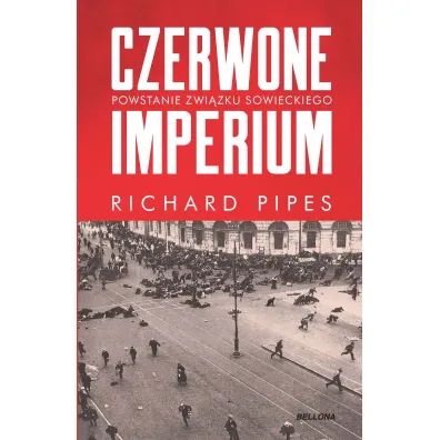 Czerwone imperium. Powstanie Zwi�zku Sowieckiego - Richard Pipes