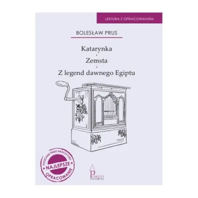 Katarynka, Zemsta, Z legend dawnego Egiptu - Boles�aw Prus