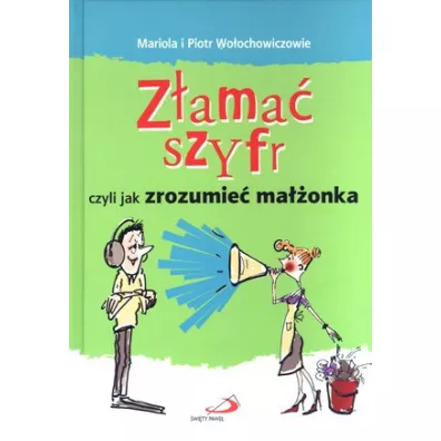 Zama szyfr czyli jak zrozumie maonka - Mariola Woochowicz, Piotr Woochowicz