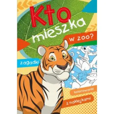 Kto mieszka w zoo? - Wies�aw Ewa  Drabik