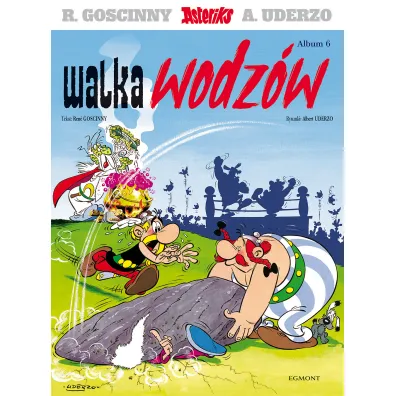 Walka wodz�w. Asteriks. Album 6 - Ren� Goscinny