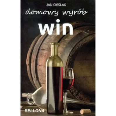 Domowy wyr�b win - Jan Cie�lak