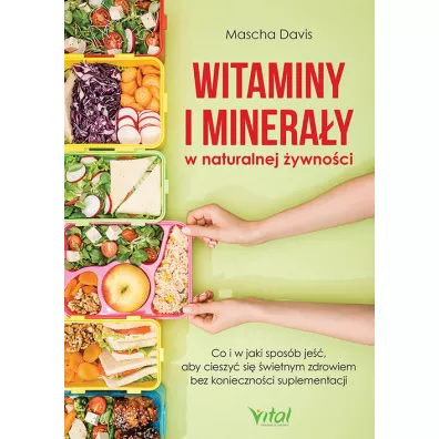 Witaminy i minera�y w naturalnej �ywno�ci - Mascha Davis