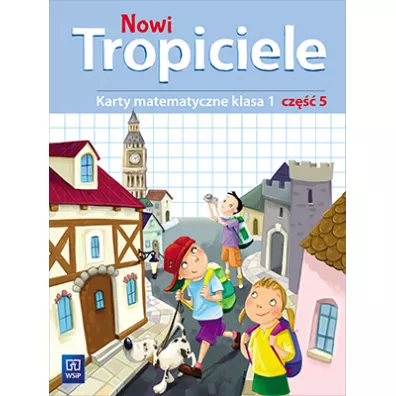Nowi Tropiciele. Matematyka. Klasa 1. Cz�� 5. Edukacja Wczesnoszkolna - El�bieta Burakowska