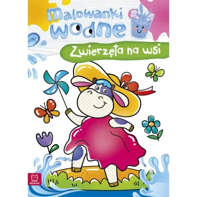 Malowanki wodne. Zwierz�ta na wsi AKSJOMAT - Sylwia  Kajdana