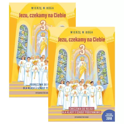 Pakiet: Wierz� w Boga. Jezu, czekamy na Ciebie. Podr�cznik i �wiczenia do religii dla klasy 3 szko�y podstawowej