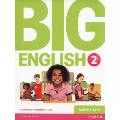 Big English 2 Activity Book - Christopher Sol Cruz, Mario Herrera