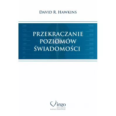 Przekraczanie poziomw wiadomoci - David R. Hawkins