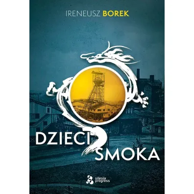 Dzieci smoka - Ireneusz  Borek