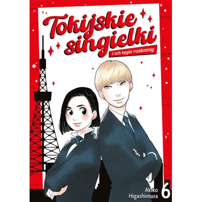 Tokijskie singielki i ich t�gie rozkminy. Tom 6 - Akiko Higashimura