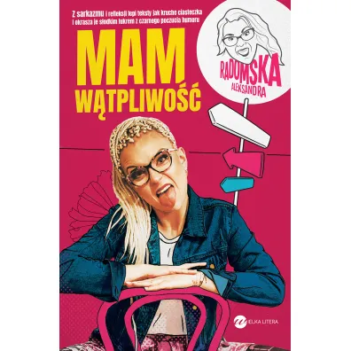 Mam w�tpliwo�� - Aleksandra  Radomska