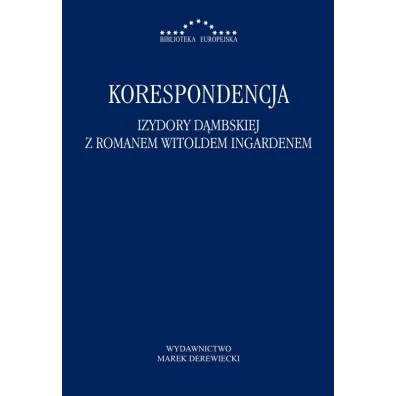 Korespondencja Izydory D�mbskiej z R. Ingardenem